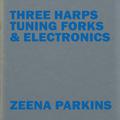 Three Harps, Tuning Forks & Electronics