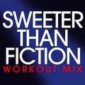 Sweeter Than Fiction - Single