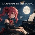RHAPSODY IN THE PIANO (feat. 重音テト)