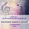 Georg Solt / Kölner Rundfunk-Sinfonieorchester play: Wolfgang Amadeus Mozart: Klavierkonzert, KV 466