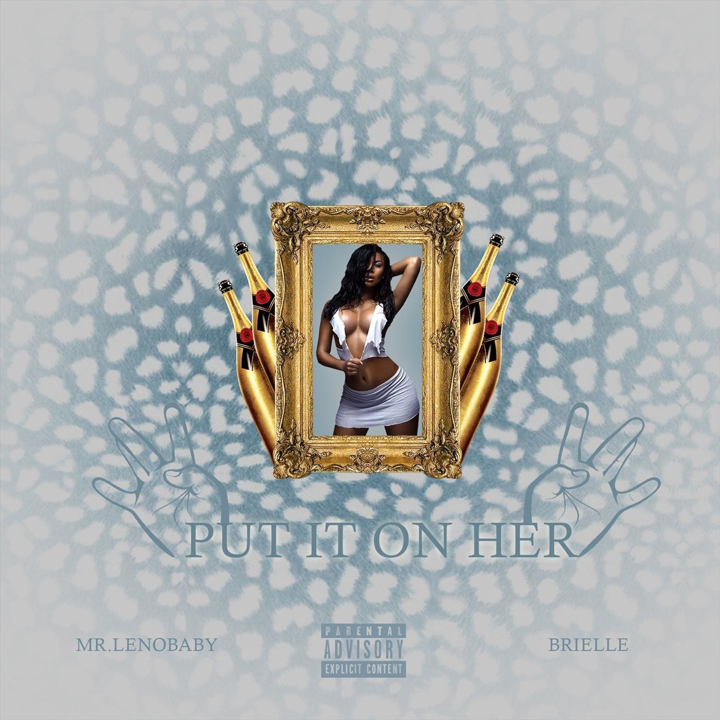 Put It on Her (feat. Brielle)