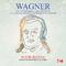 Wagner: Die Meistersinger Von Nürnberg (The Master-Singers of Nuremberg): Overture [Digitally Remast专辑