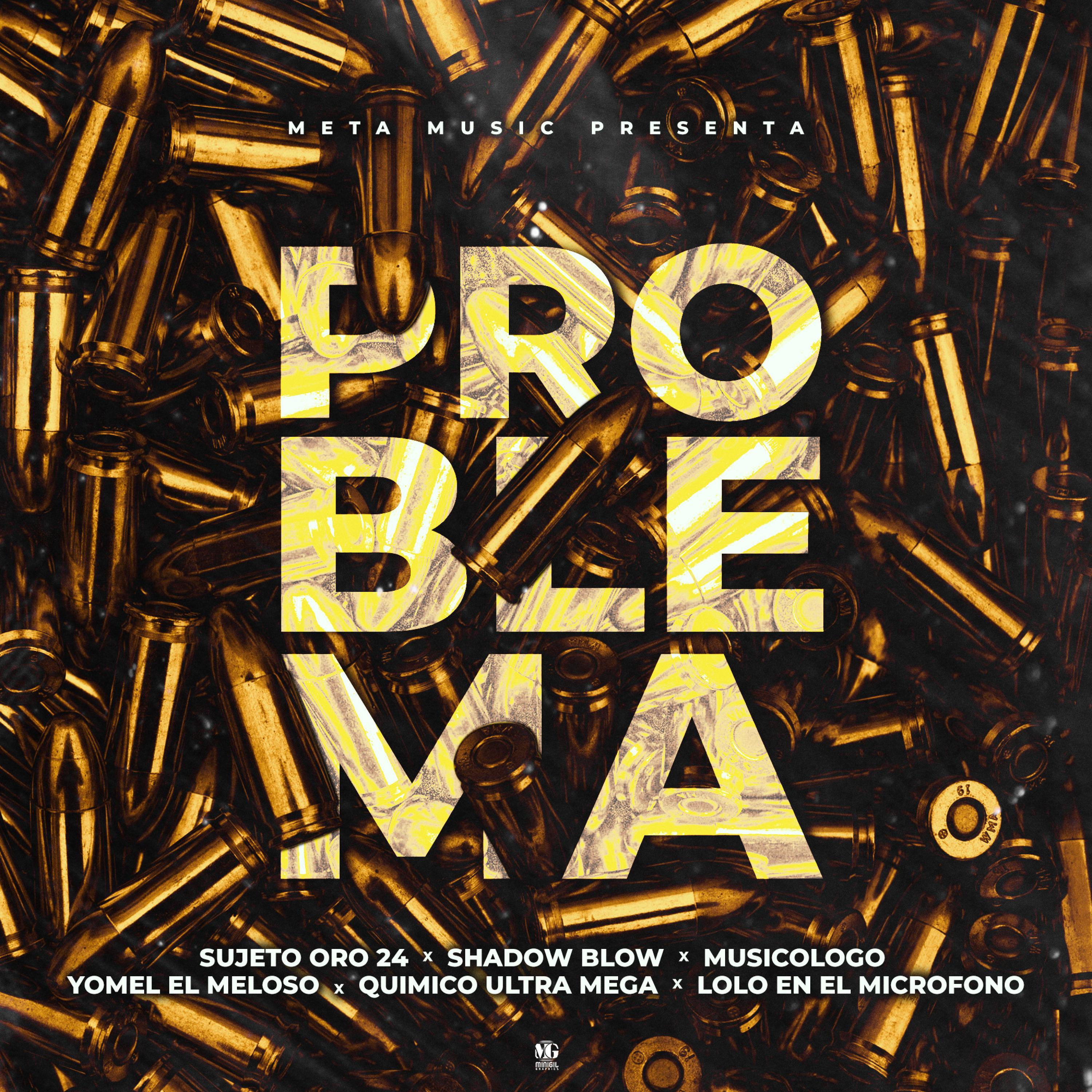 Sujeto Oro 24 - Problema (feat. Quimico Ultra Mega & Lolo en el Microfono)