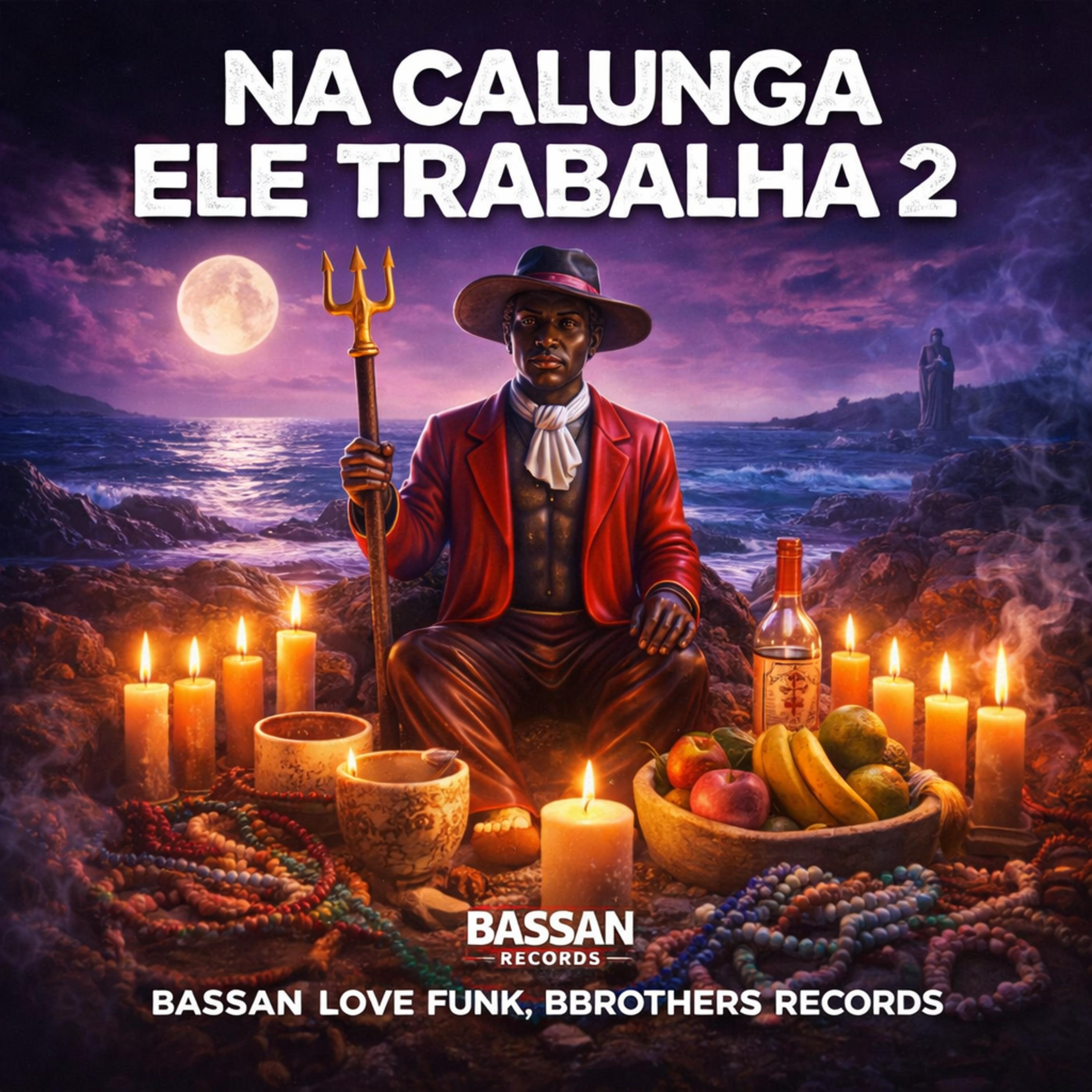 Na Calunga Ele Trabalha 2