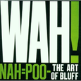 Nah = Poo -- The Art of Bluff