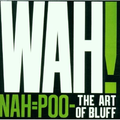 Nah = Poo -- The Art of Bluff