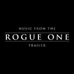 Music from The "Rogue One" Movie Trailer专辑