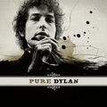 Pure Dylan - An Intimate Look At Bob Dylan