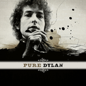 Pure Dylan - An Intimate Look At Bob Dylan专辑