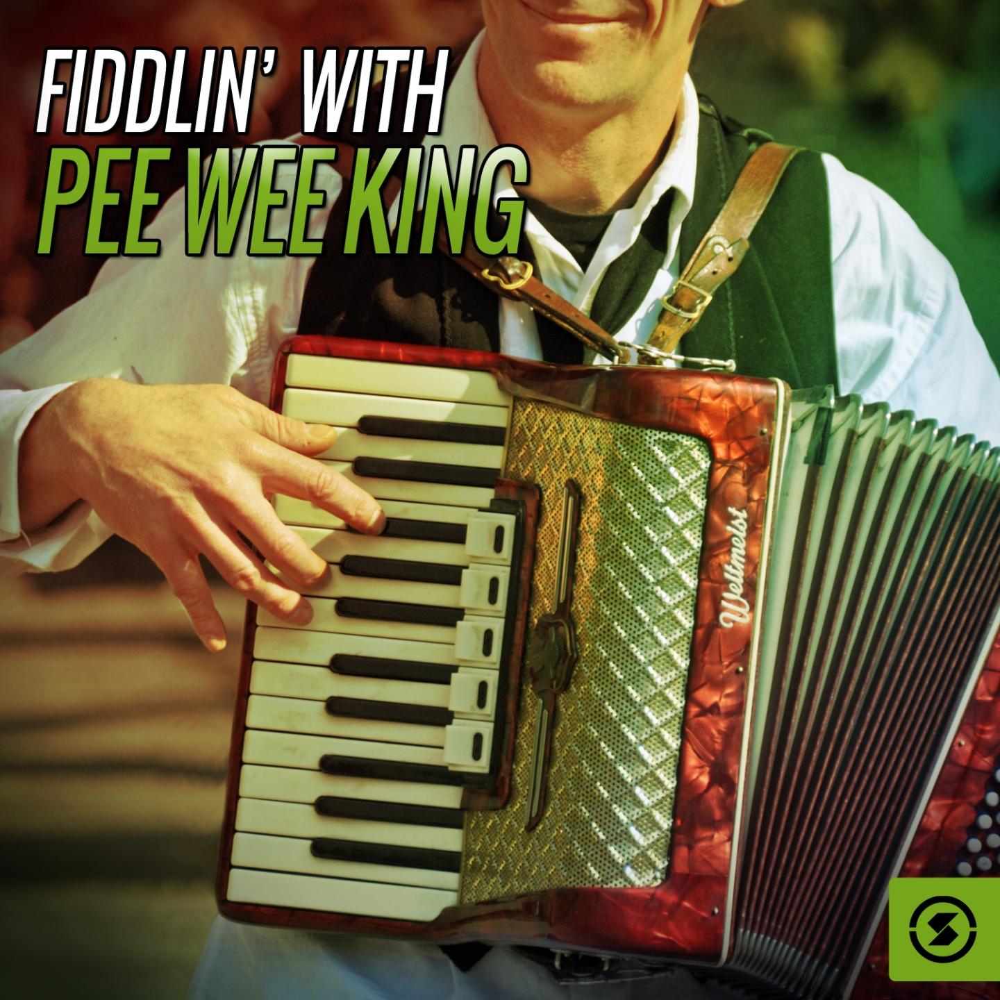Fiddlin' with Pee Wee King