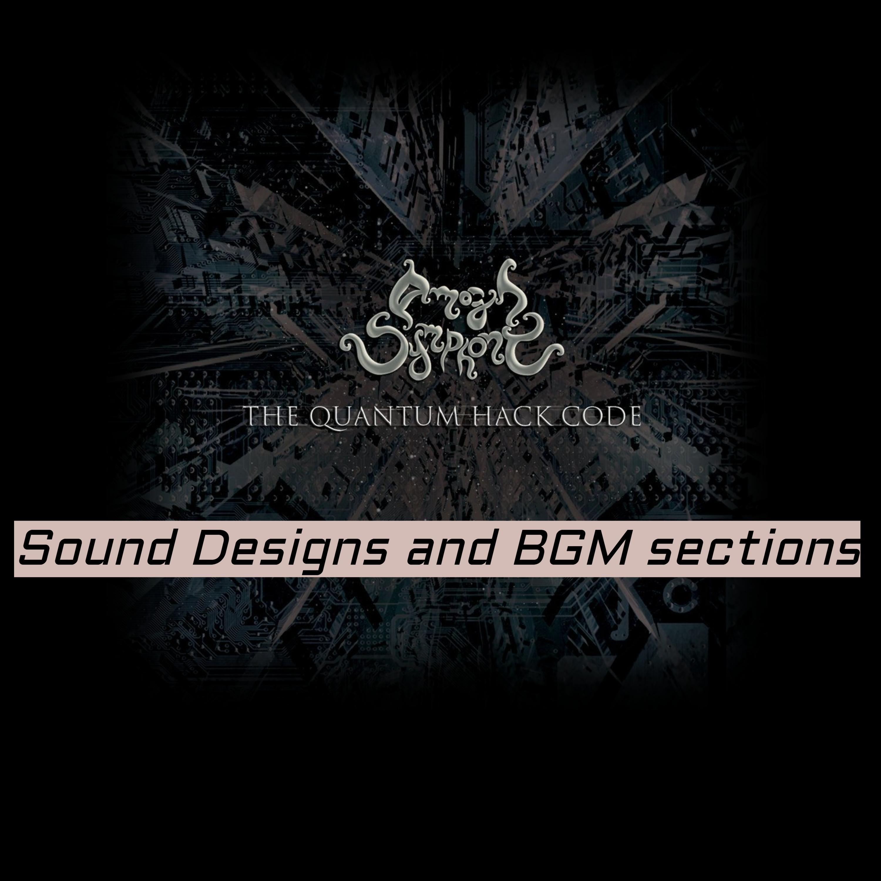Remastered Sound Designs and BGM Sections of the Quantum Hack Code (Remastered)