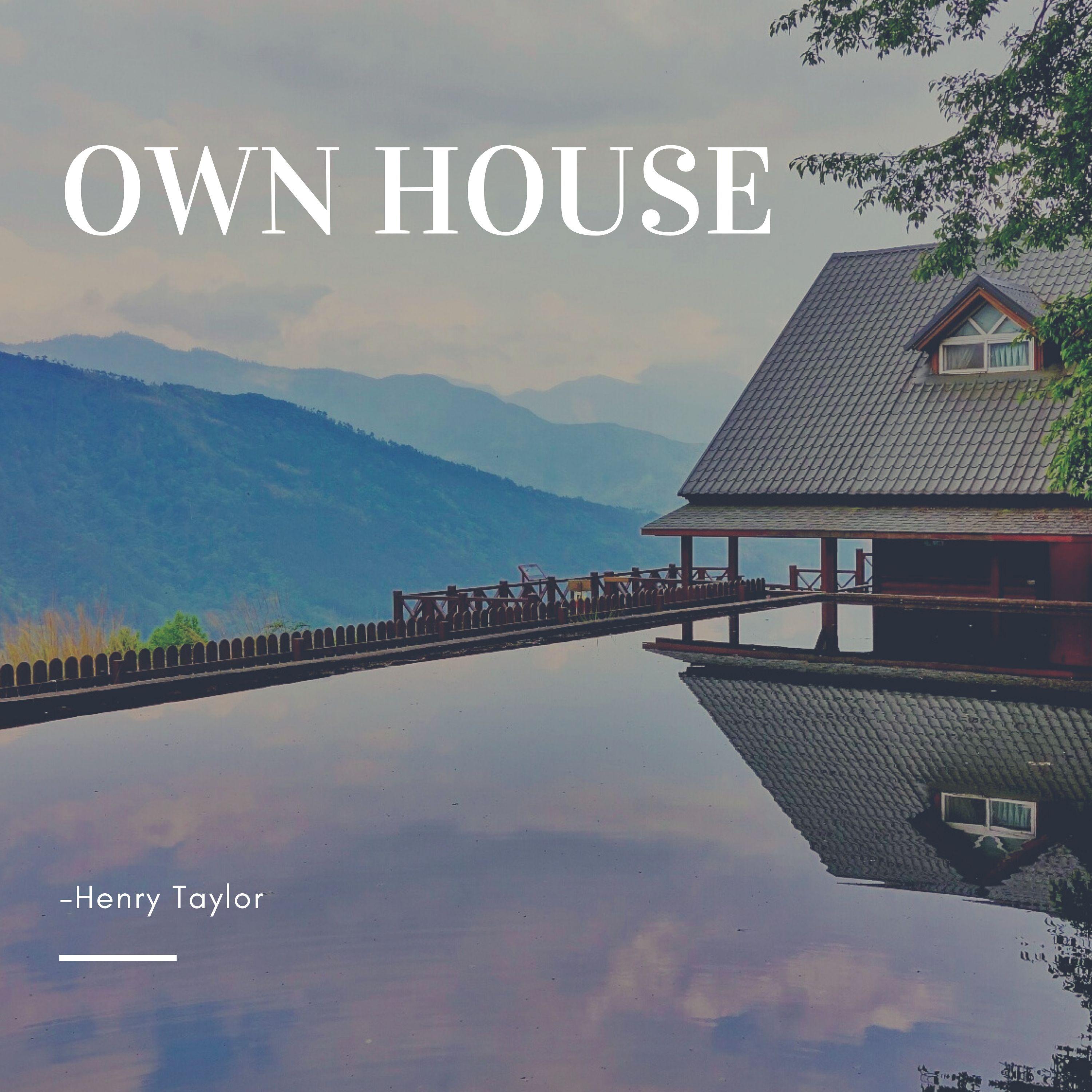 Own House