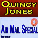 Quincy Jones Air Mail Special