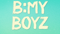 B:MY BOYZ - Be My Boyz (Audition Ver.)专辑