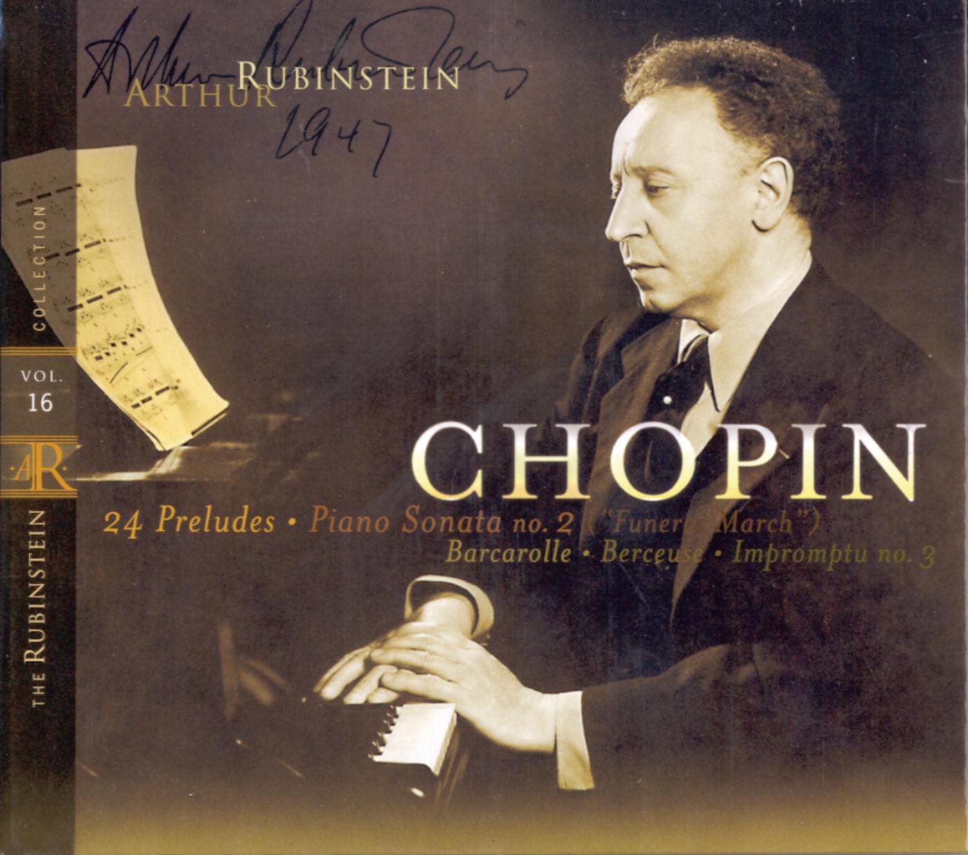 Rubinstein Collection, Vol. 16: Chopin: 24 Preludes, Berceuse, Barcarolle, Sonata No. 2 ("Funeral March"), Impromptu No.3