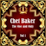 Chet Baker: The One and Only Vol 1专辑