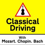 Classical Driving with Mozart, Chopin & Bach专辑