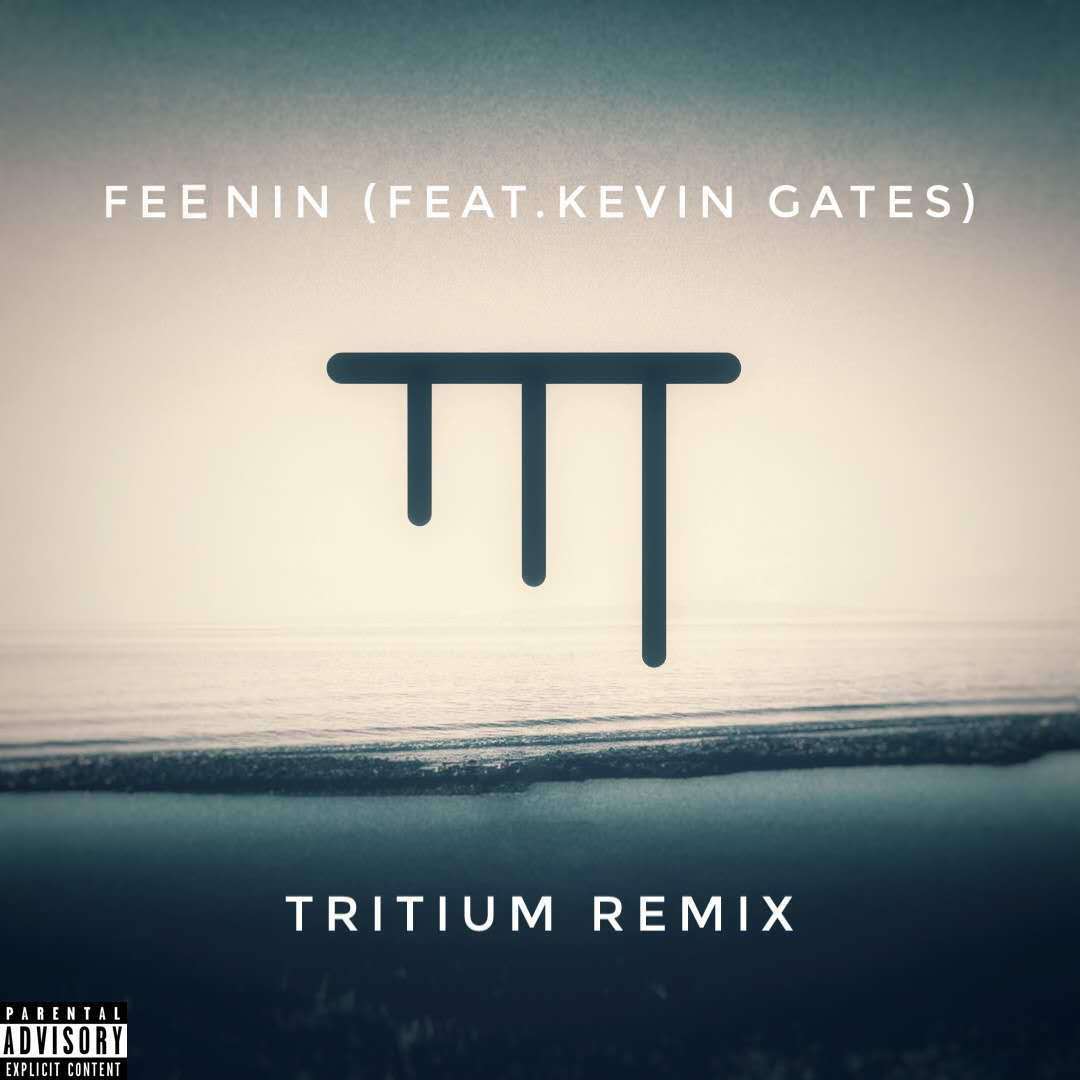 Feenin (feat. Kevin Gates) (Tritium Remix)专辑