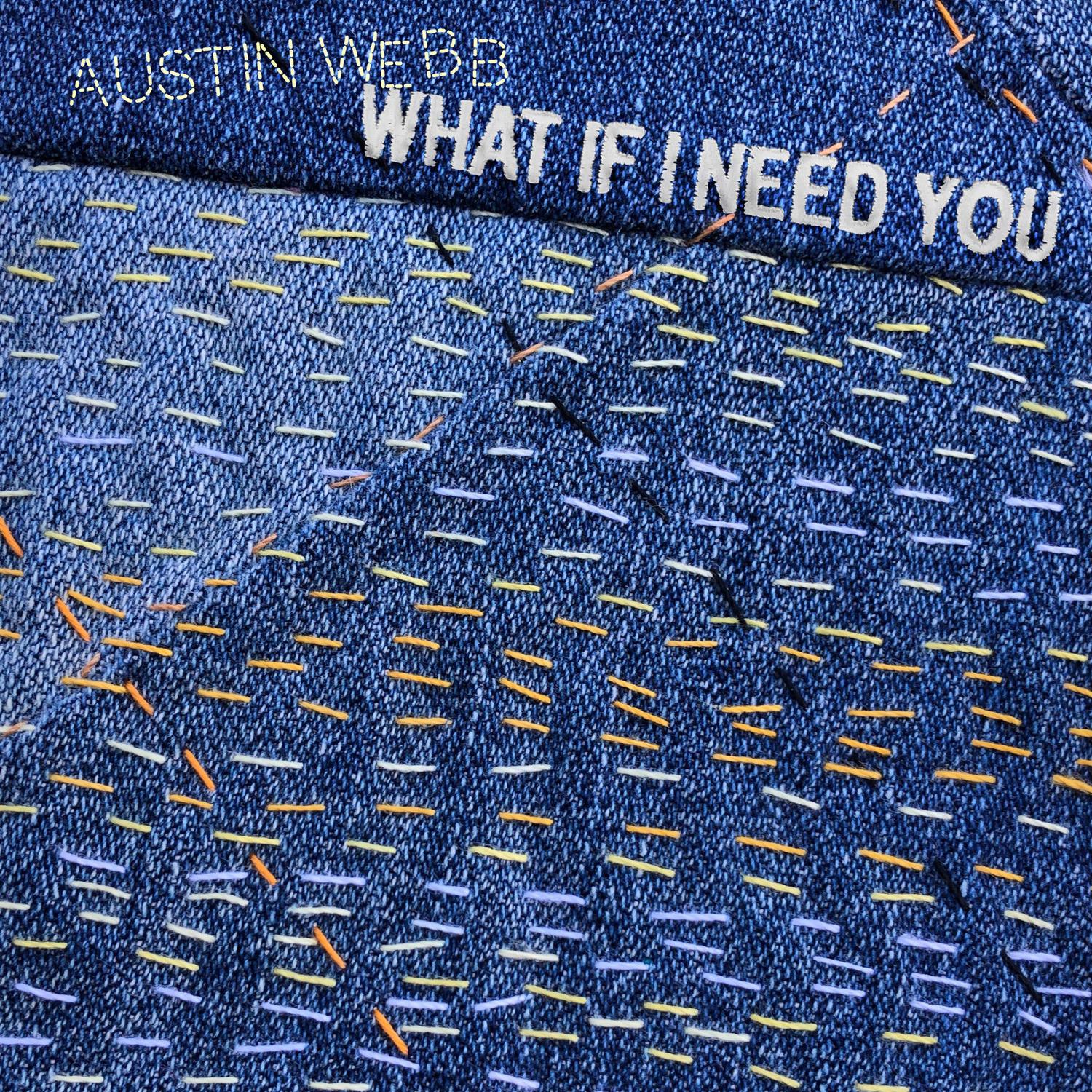 What If I Need You