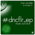 #dncflr_ep (Remix Edition)专辑