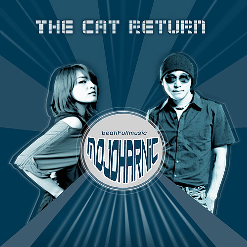 Mojoharnic 1st Single - The cat Return专辑