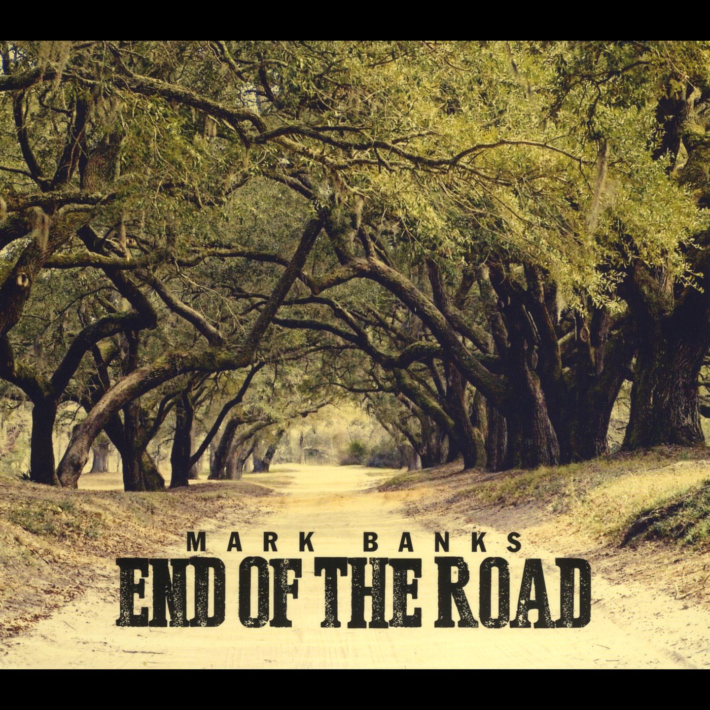 End of the Road