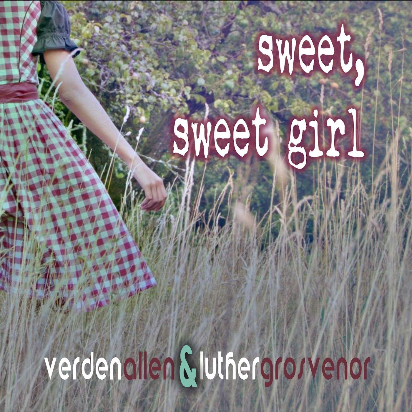 Sweet, Sweet Girl