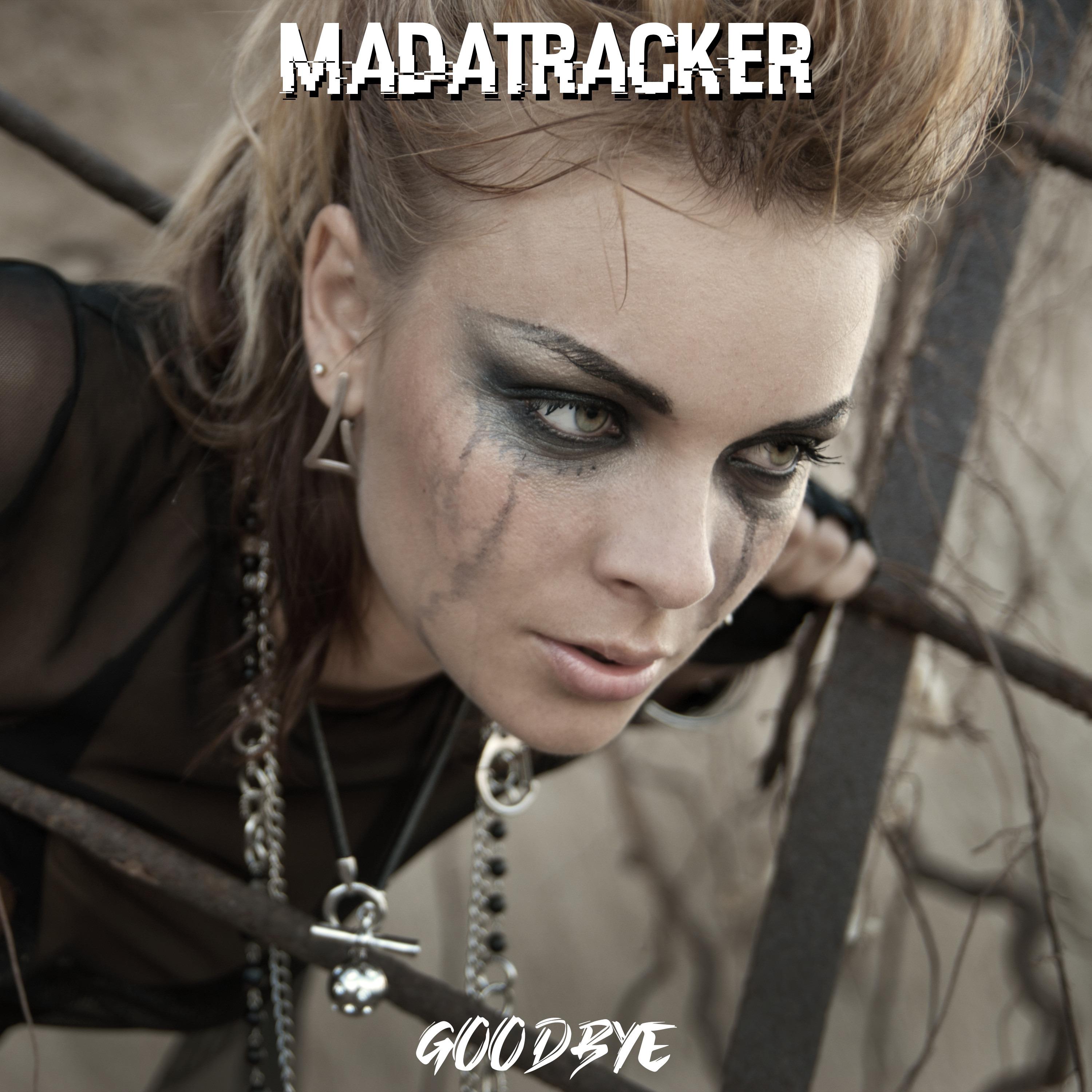 Madatracker - Goodbye