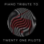 Piano Tribute to Twenty One Pilots