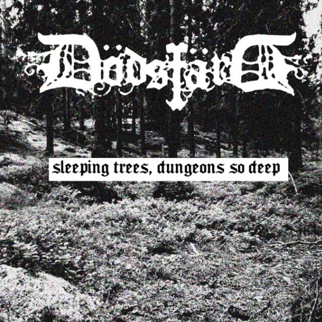 Sleeping Trees, Dungeons So Deep