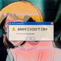 Baby I Don't Cry