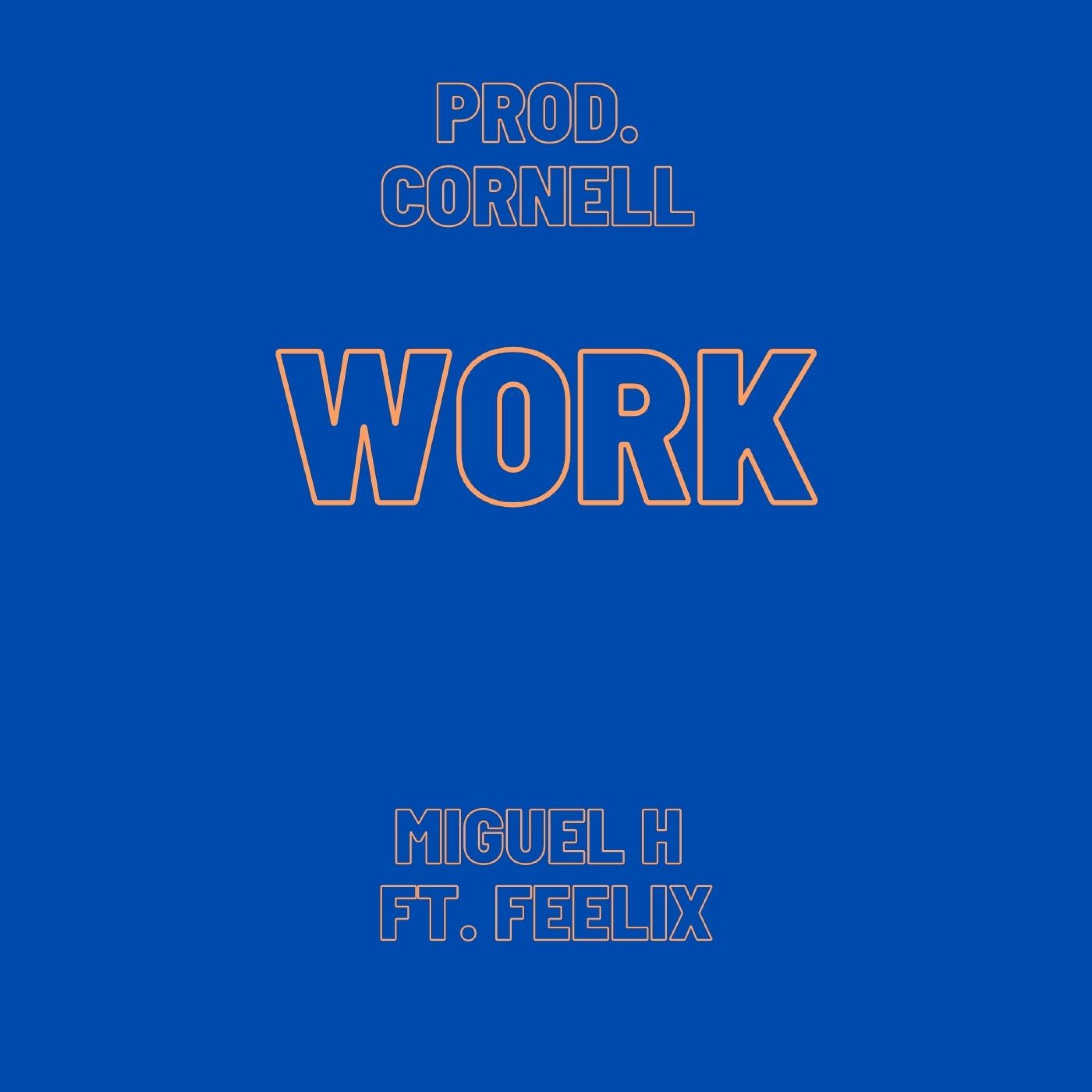 Work (feat. Feelix)
