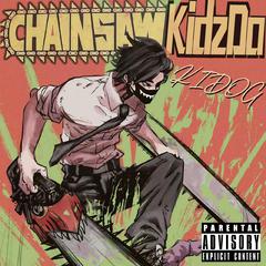 ChainsawKidzDo