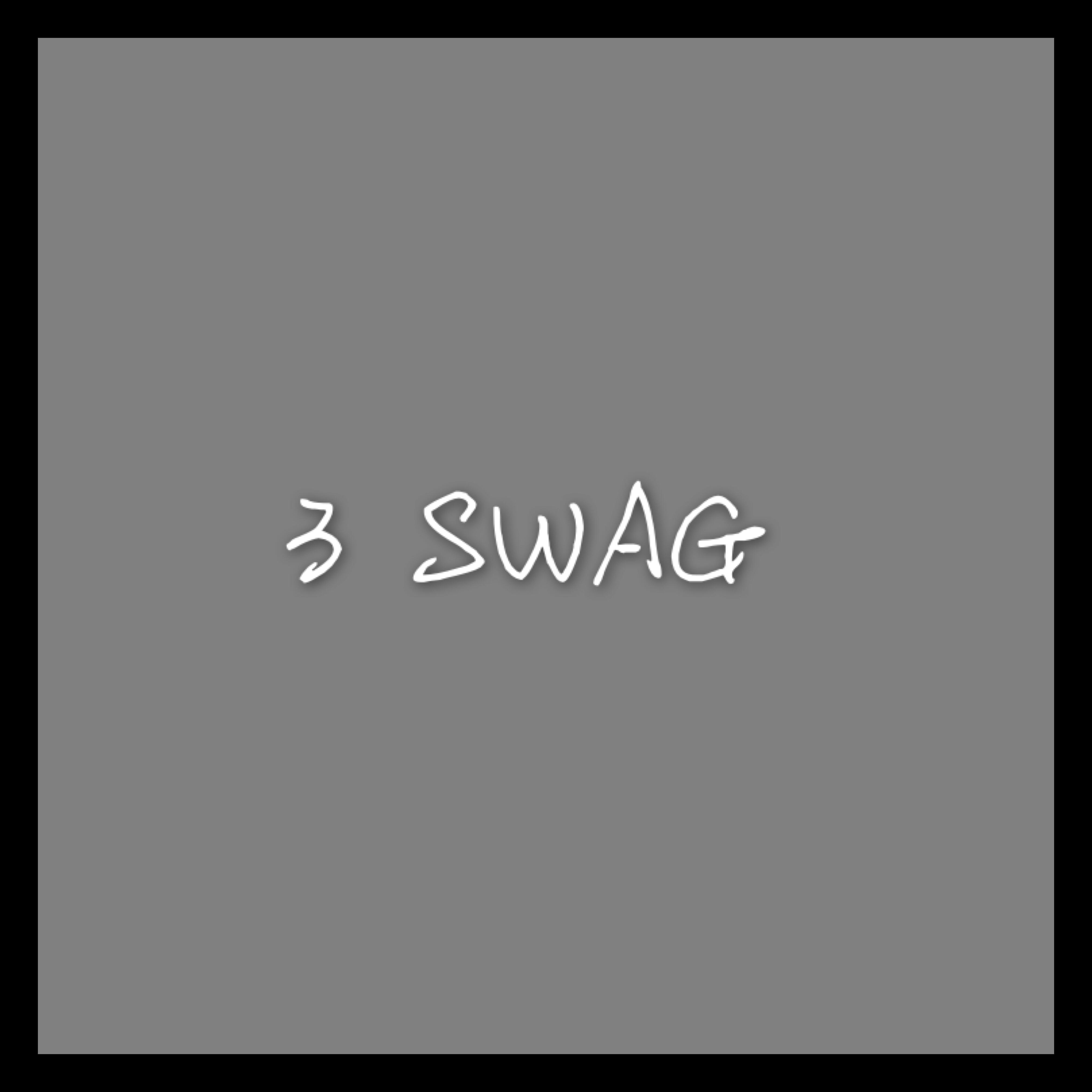 3 SWAG专辑