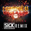 I Choose U (Sick Individuals Remix) - Single专辑