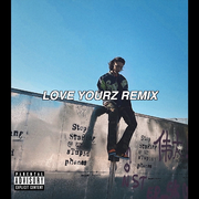 Love Yourz Remix