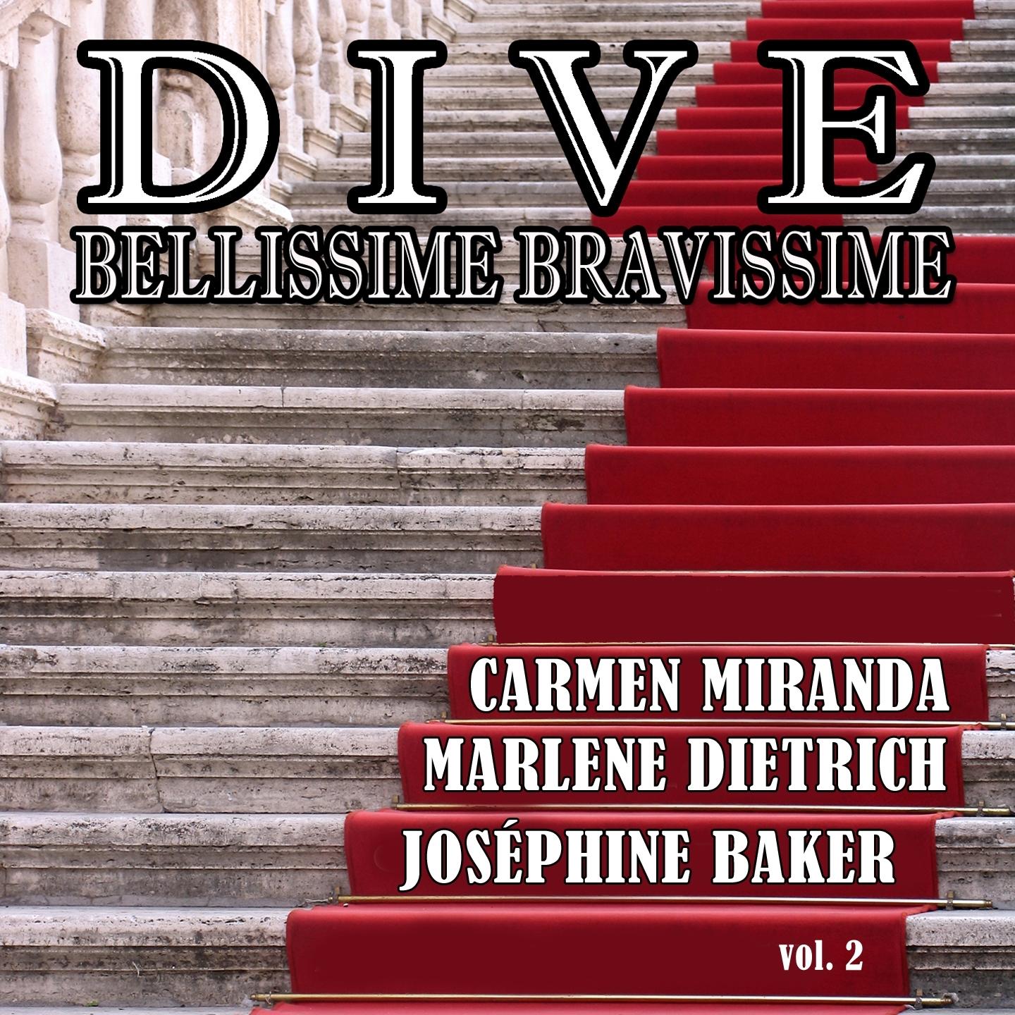 Dive, bellissime bravissime, Vol. 2