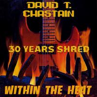 David T. Chastain - Within the Heat (Remastered)