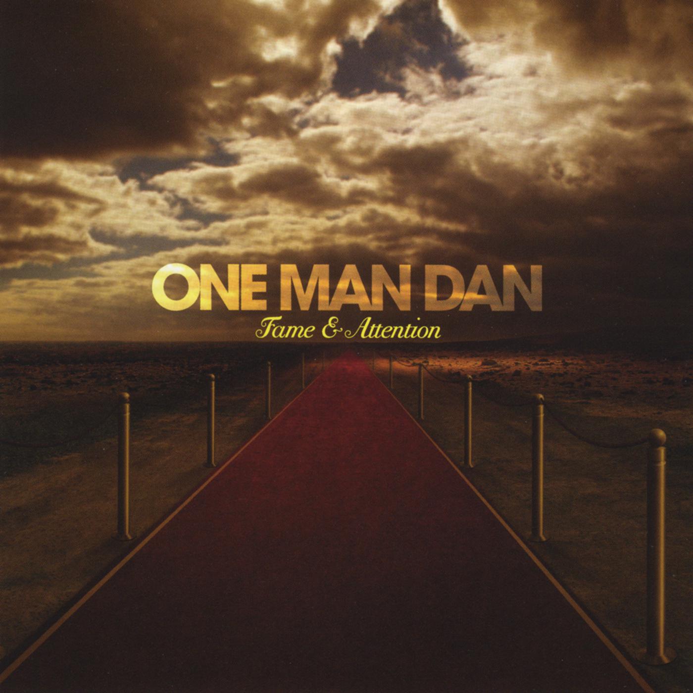 One Man Dan - Now That He's Gone