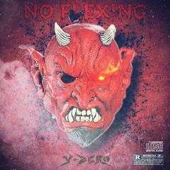 NO FLEXING（Prod.by 张杰峻）