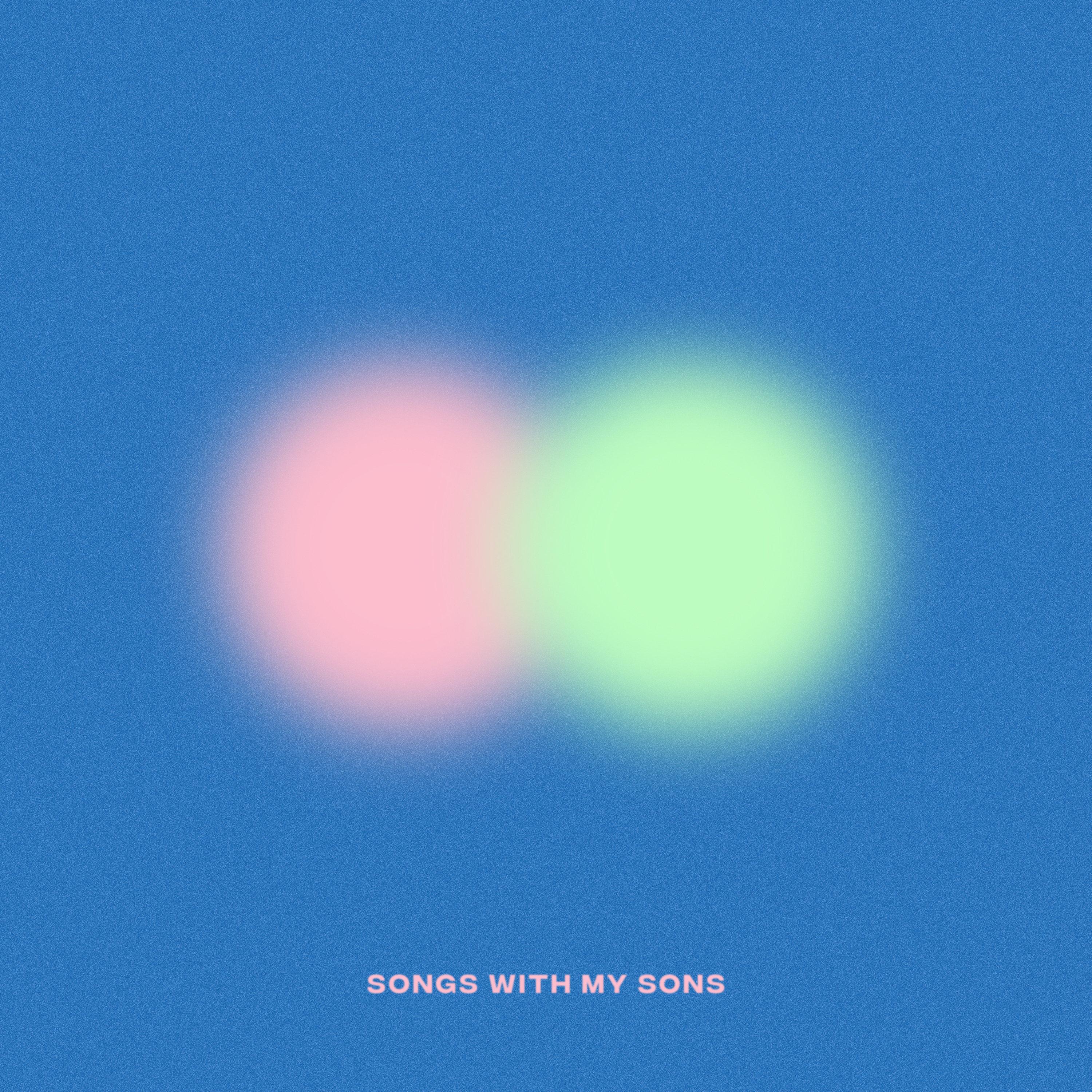 Songs with My Sons