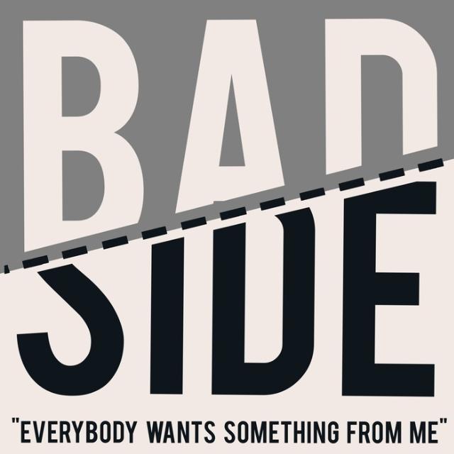 Everybody Wants Something From Me