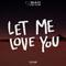 Let Me Love You (R3hab Remix)专辑