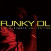 Funky DL - Not the 1 4 Me