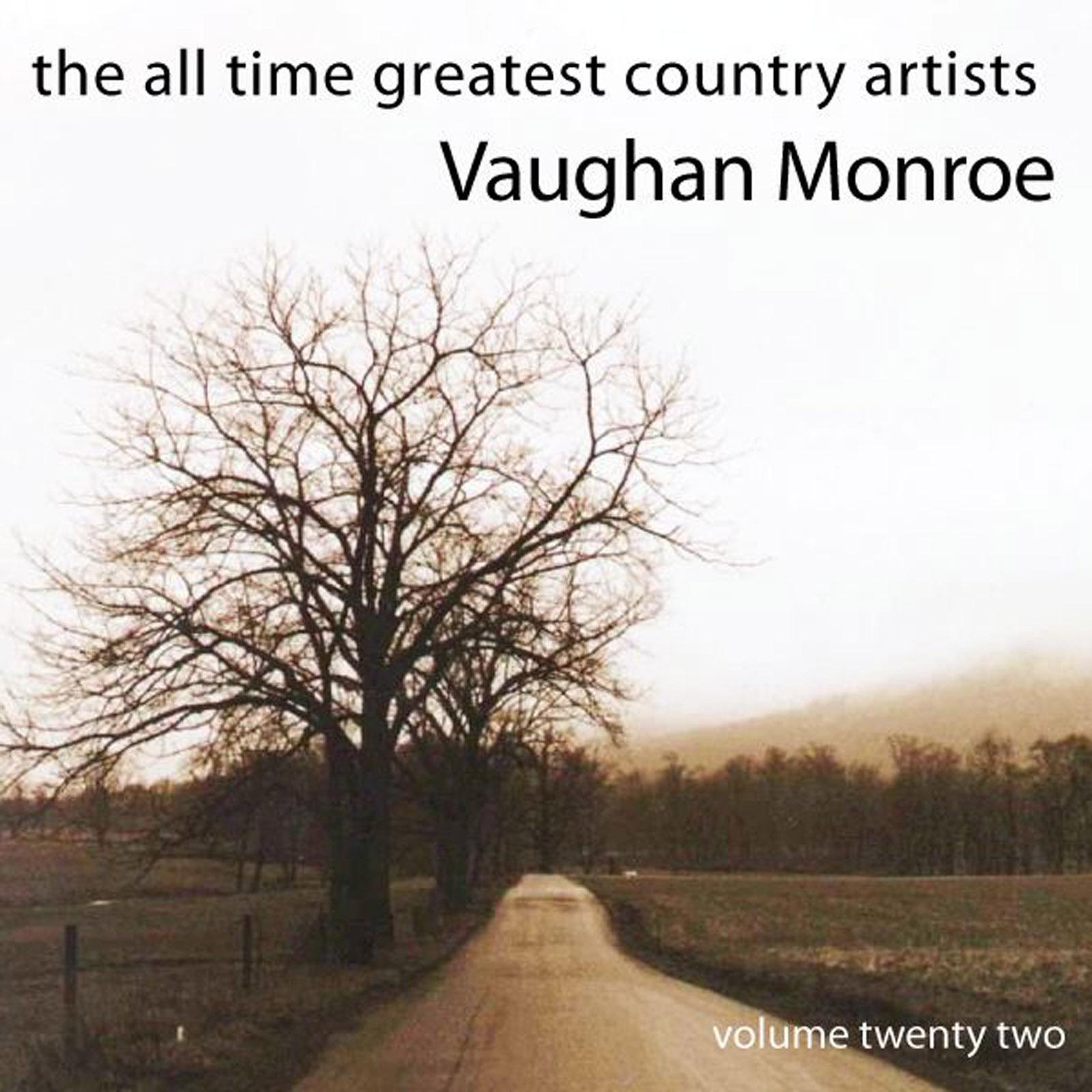 The All Time Greatest Country Artists-Vaughan Monroe-Vol. 22