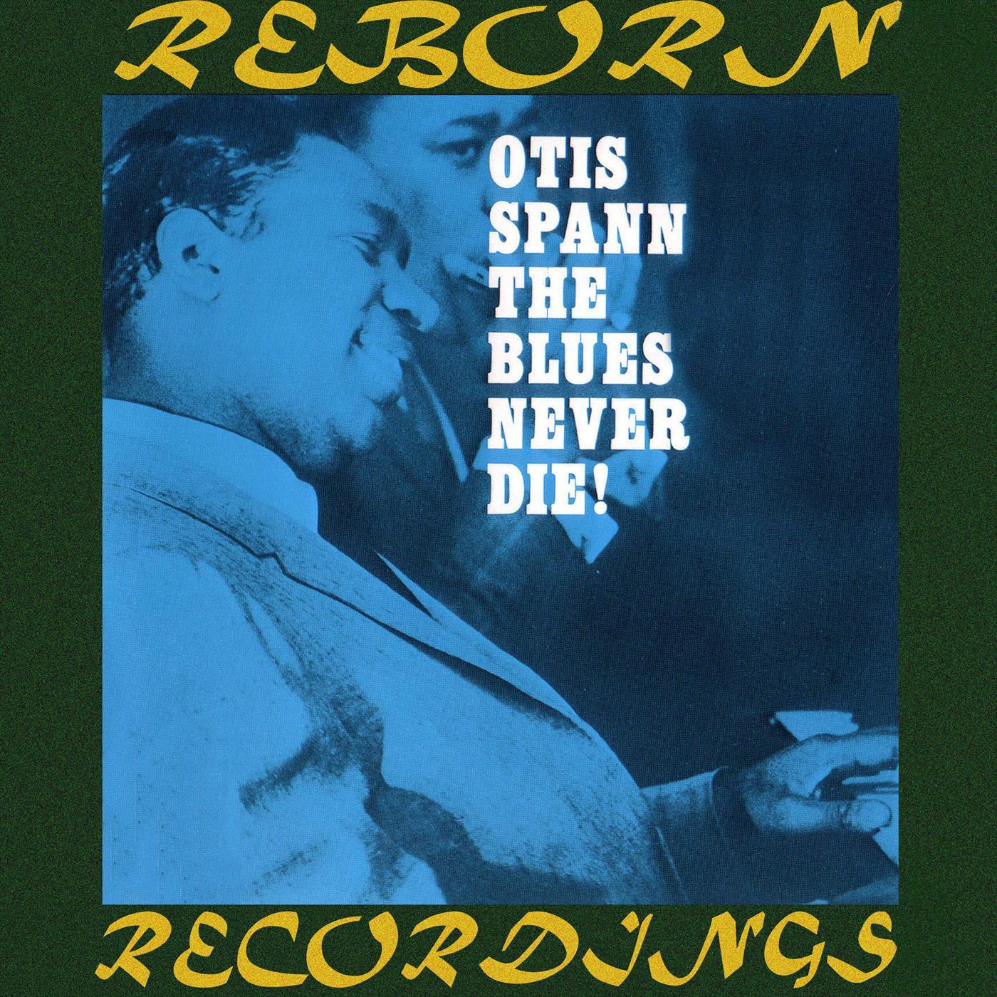 The Blues Never Die (HD Remastered)
