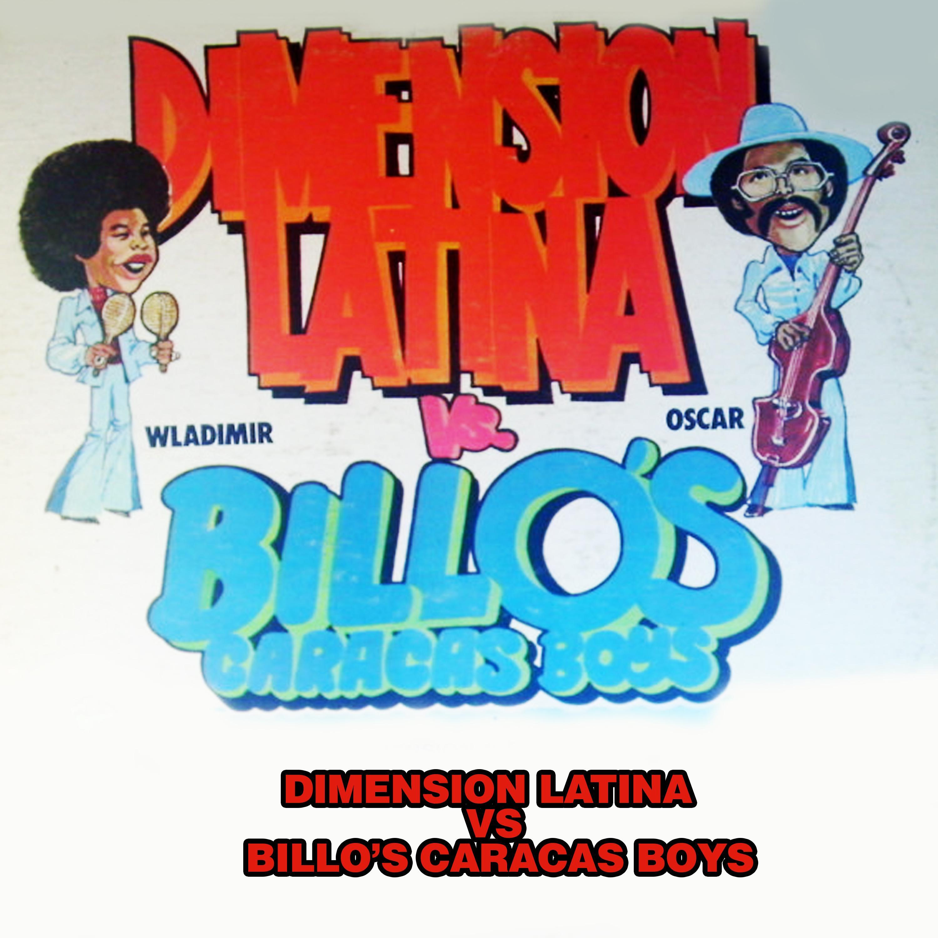 Dimension Latina vs. Billo's Caracas Boys