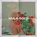 MULA$GOLD