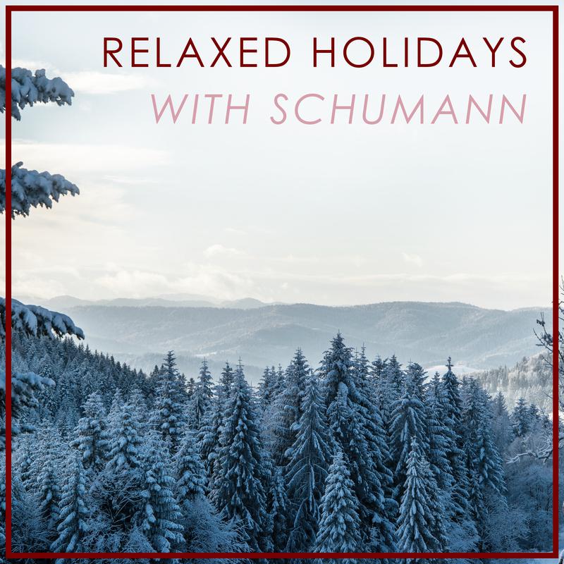 Relaxed Holidays with Schumann专辑