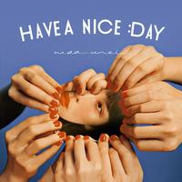 魏如萱-HAVE A NICE DAY 伴奏 精品定制和声伴奏